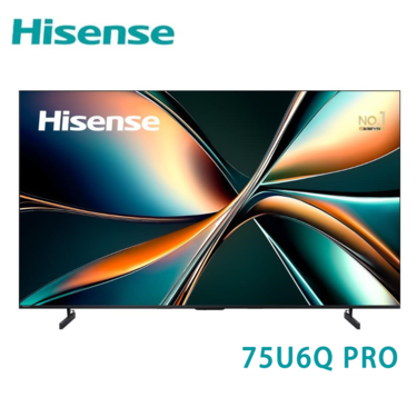 【來電優惠】Hisense海信 75U6Q PRO 75型 4K MiniLED 智慧聯網顯示器