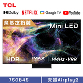 75C845 75吋 C845 Mini LED QLED GoogleTV量子智能連網液晶顯示器