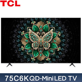 TCL 75C6K 75吋 量子智能連網液晶顯示器 QD-Mini LED Google TV